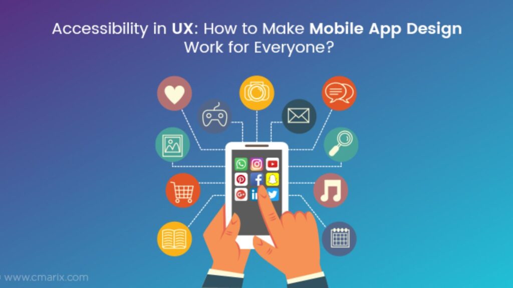 User Experience and Mobile Accessibility