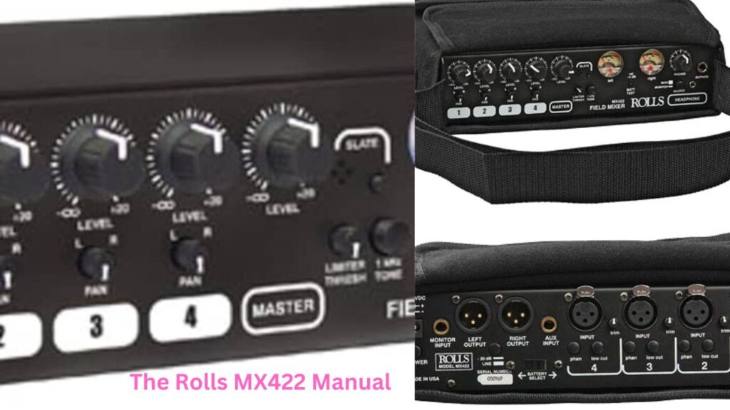 The Rolls MX422 Manual: